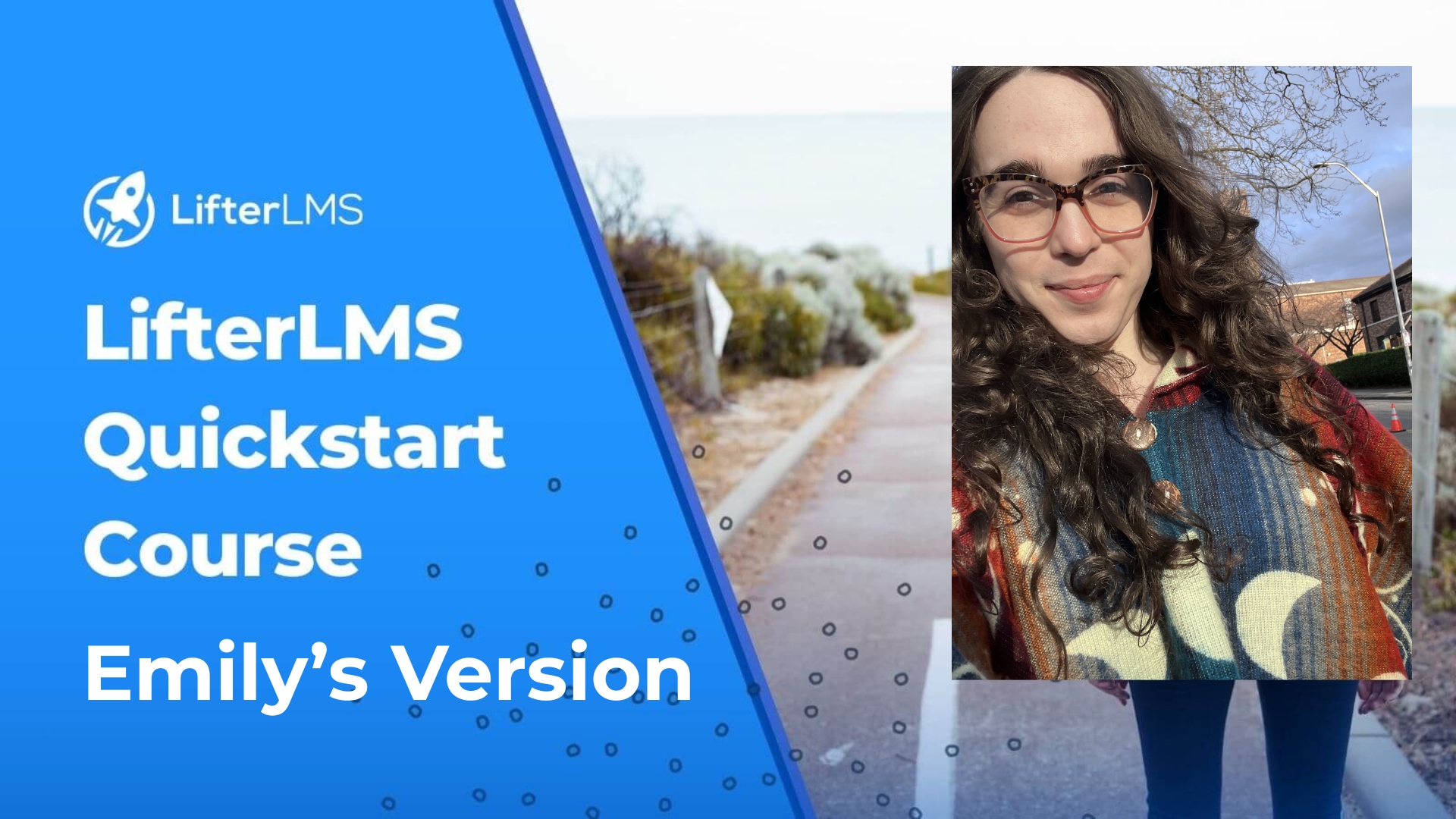 LifterLMS Quickstart Course – Emily’s Version